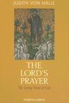 The Lord's Prayer: The Living Word Of God