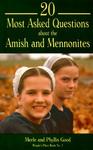20 Most Asked Questions About The Amish & Mennonites