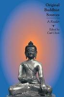Original Buddhist Sources: A Reader Original Buddhist Sources: A Reader