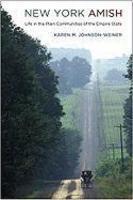 New York Amish: Life In The Plain Communities Of The Empire State
