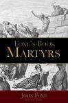 Foxe's Book Of Martyrs