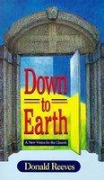 Down To Earth - A New Vision For The Church
