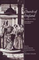 The Church Of England C. 1689 C. 1833: From Toleration To Tractarianism