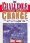 The Challenge Of Change: The Anglican Communion In The Post-Modern Era