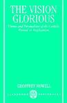 The Vision Glorious: Themes And Personalities Of The Catholic Revival In Anglicanism