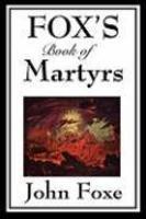 Fox's Book Of Martyrs