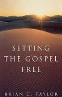 Setting The Gospel Free