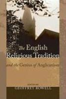 The English Religious Tradition And The Genius Of Anglicanism