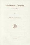 Adrianus Saravia (CA. 1532-1613): Dutch Calvinist, First Reformed Defender Of The English Episcopal Church Order On The Basis Of The Ius Divinum