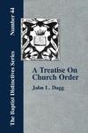 A Treatise On Church Order