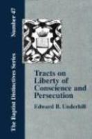 Tracts On Liberty Of Conscience And Persecution