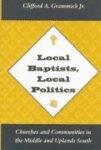 Local Baptists Local Politics: Churches Communities