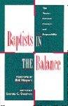 Baptists In The Balance: The Tension Between Freedom And Responsibility