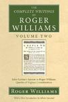 The Complete Writings Of Roger Williams Volume Two: John Cotton's Answer To Roger Williams, Queries Of Highest Consideration
