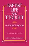Baptist Life And Thought: A Source Book