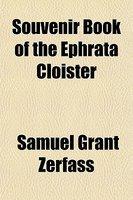 Souvenir Book Of The Ephrata Cloister Souvenir Book Of The Ephrata Cloister