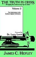 The Truth In Crisis, Volume 2 The Truth In Crisis, Volume 2