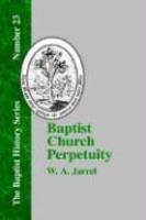 Baptist Church Perpetuity