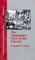The Anabaptist View Of The Church