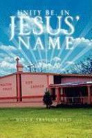 Unity Be, In Jesus' Name