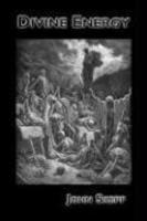 Divine Energy: Or The Efficacious Operations Of The Spirit Of God Upon The Soul Of Man, In His Effectual Calling And Conversion