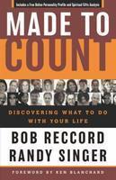 Made To Count: Discovering What To Do With Your Life