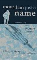More Than Just A Name: Preserving Our Baptist Identity