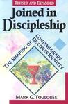 Joined In Discipleship: The Shaping Of Contemporary Disciples Identify
