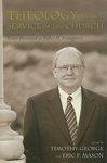 Theology In The Service Of The Church: Essays Presented To Fisher H. Humphreys
