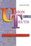 Union In Truth-Spec: An Interpretive History Of The Restoration Movement
