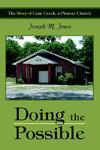 Doing The Possible: The Story Of Cane Creek, A Pioneer Church