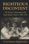 Righteous Discontent: The Women's Movement In The Black Baptist Church, 1880-1920