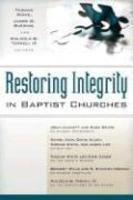 Restoring Integrity In Baptist Churches