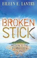 Broken Stick: Mission To The Forbidden Islands