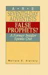 Are Seventh-Day Adventists False Prophets?