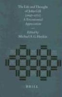 The Life And Thought Of John Gill (1697-1771): A Tercentennial Appreciation