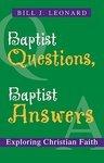 Baptist Questions, Baptist Answers: Exploring Christian Faith