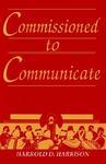 Commissioned To Communicate