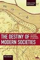 The Destiny Of Modern Societies: The Calvinist Predestination Of A New Society