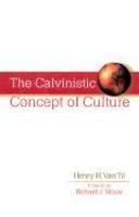 The Calvinistic Concept Of Culture