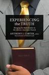 Experiencing The Truth: Bringing The Reformation To The African-American Church
