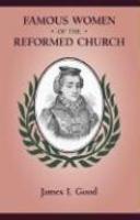 Famous Women Of The Reformed Church