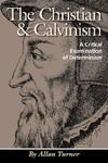 The Christian & Calvinism