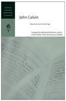 John Calvin: Selections From His Writings