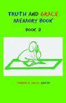 Truth And Grace Memory Book: Book 3