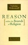 Reason Within The Bounds Of Religion