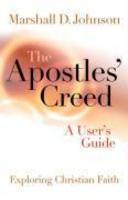 The Apostles' Creed: A User's Guide