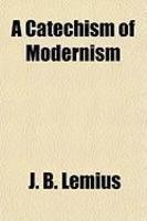 A Catechism Of Modernism