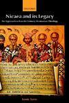 Nicaea And Its Legacy: An Approach To Fourth-Century Trinitarian Theology