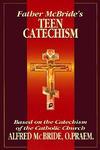 Father McBride's Teen Catechism